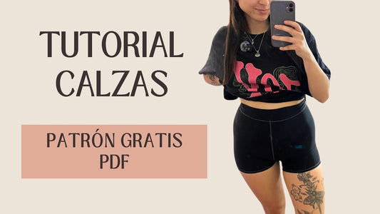 Tutoria Calza Fácil - Como hacer calzas paso a paso - PATRON GRATIS - tallas XS-S-M.L.XL-XXL